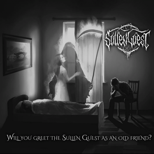 Sullen Guest : Will You Greet the Sullen Guest As an Old Friend?